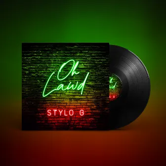 Oh Lawd by Stylo G