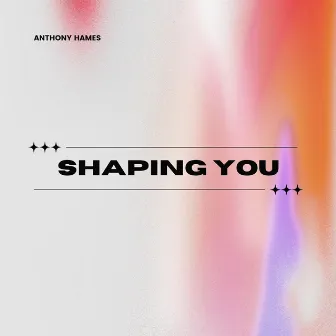 Shaping You (Piano Deluxe) by Anthony Hames