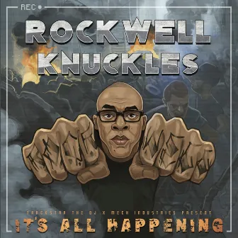 It's All Happening by Rockwell Knuckles