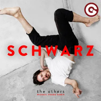 The Others (Michael Prado Remix) by Schwarz