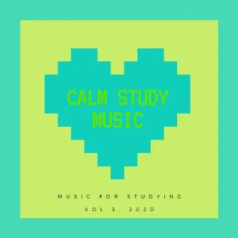 Music for Studying, Vol. 3 by Calm Study Music