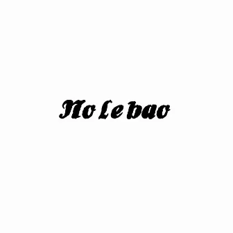 No le bao (Freestyle) by KIDD X