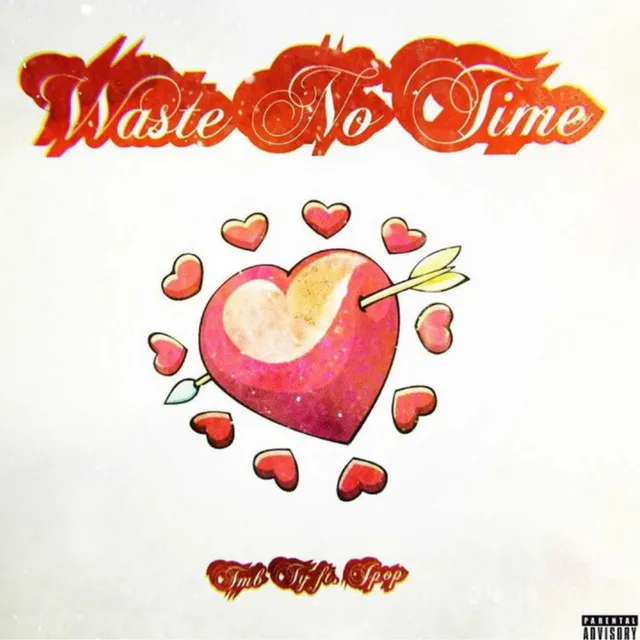 Waste No Time