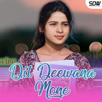 Dil Deewana Mone by Rajesh Besra