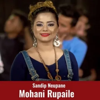 Mohani Rupaile by Sandip Neupane