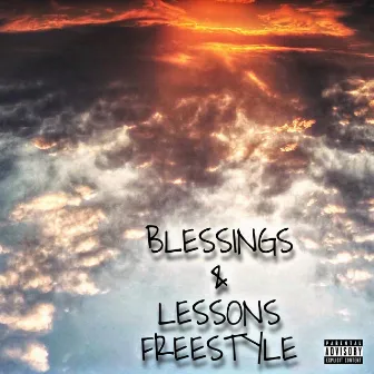 Blessings & Lessons Freestyle by Unknown Artist