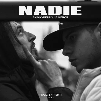 Nadie by SkinnyKepp