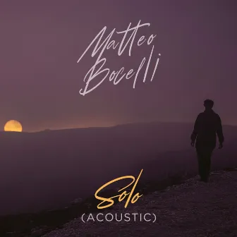 Solo (Acoustic) by Matteo Bocelli