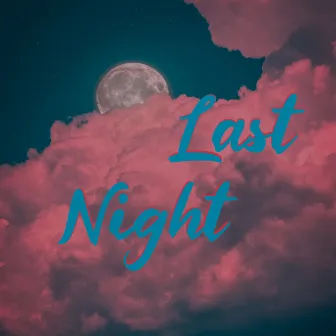 Last night by Dj FadeOut