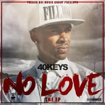 No Love the EP by 40 Keys