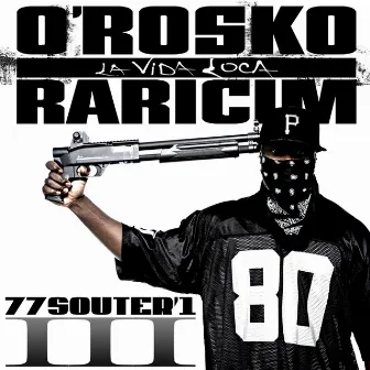 77S3 La Vida Loca by O'Rosko Raricim