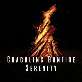 Crackling Bonfire Serenity by Relax in Nature