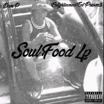 Soul Food Lp by Dom. P