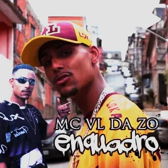 Enquadro by Mc VL da ZO