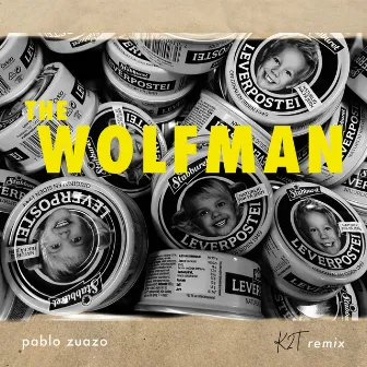 The Wolfman (K2T Remix) by Pablo Zuazo