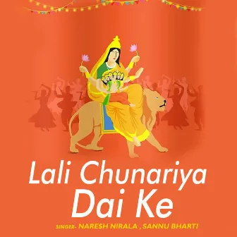 Lali Chunariya Dai Ke by 