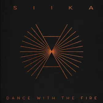 Dance with the Fire by SIIKA