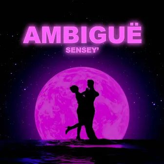 Ambiguë by SenSey'