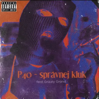 Správnej Kluk by P4TTY