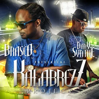 Kalabrezz Project by Brasco