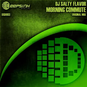 Morning Commute by DJ Salty Flavor