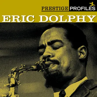 Prestige Profiles: Eric Dolphy by Eric Dolphy