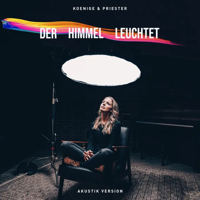 Der Himmel leuchtet - Akustik Version