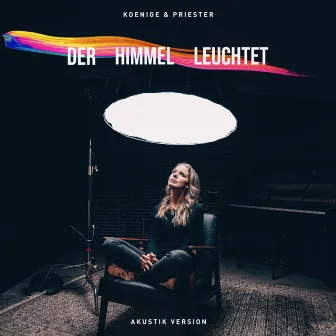 Der Himmel leuchtet (Akustik Version) by Koenige & Priester