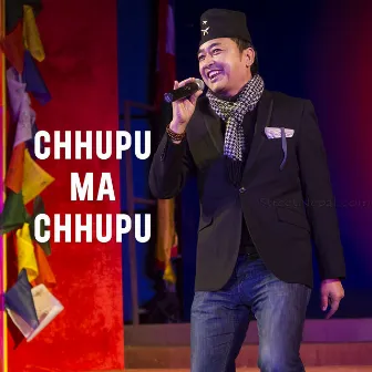 Chhupu Ma Chhupu by Junu Rijal