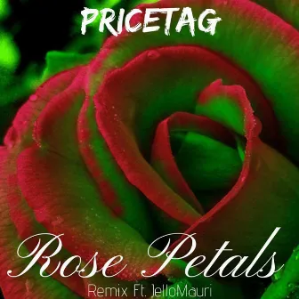 Rose Petals (JelloMauri Remix) by PriceTag