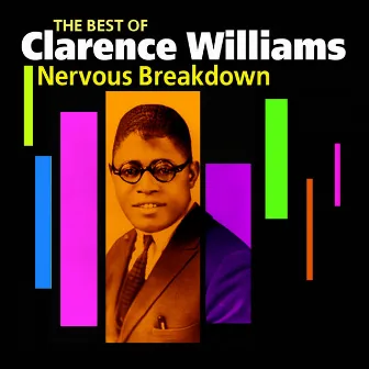 Nervous Breakdown (The Best Of) by Clarence Williams