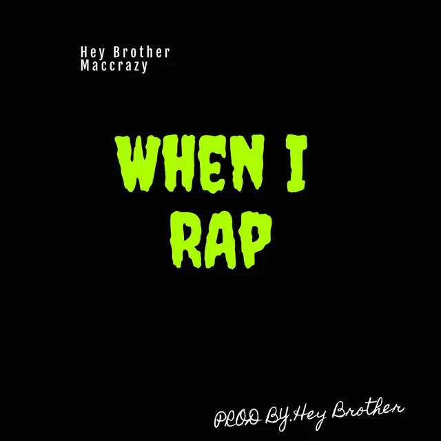 When I Rap (prod. by Hey Brother)