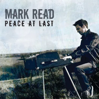 Peace At Last - Single by Mark Read