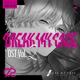 BREAK MY CASE Original Soundtrack Vol.2 by BREAK MY CASE