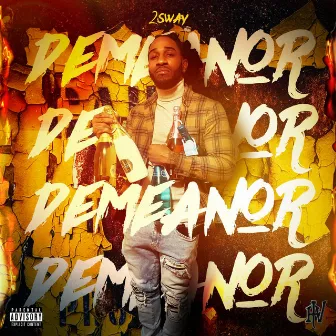 DEMEANOR by 2sway