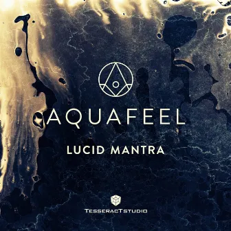 Lucid Mantra by Aquafeel