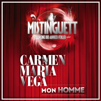 Mon Homme (Extrait de Mistinguett, Reine Des Années Folles) by Carmen Maria Vega