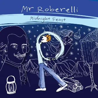 Midnight Feast by Mr Roberelli