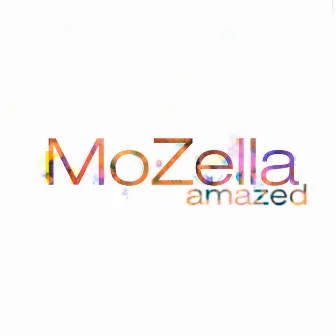 Amazed by Mozella