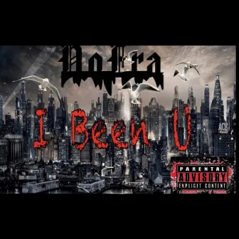 I Been U by NoEra