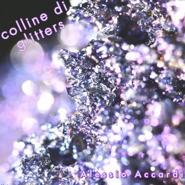 Colline di glitters (early mix)