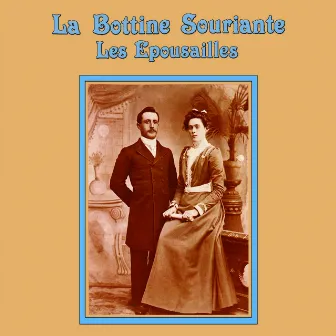 Les Epousailles by La Bottine Souriante