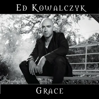 Grace by Ed Kowalczyk