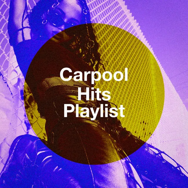 Carpool Hits Playlist