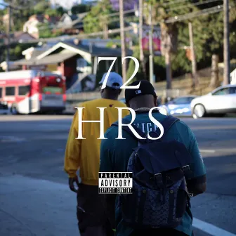 72 Hours by Kingh