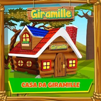 A Casa da Giramille by Giramille