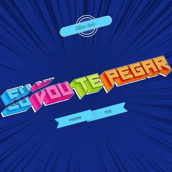 Eu Vou Te Pegar by Pedro Tie