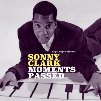 Moments Passed by Sonny Clark