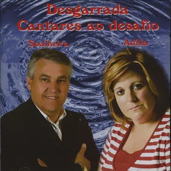 Cantares Ao Desafio Desgarrada by Adilia