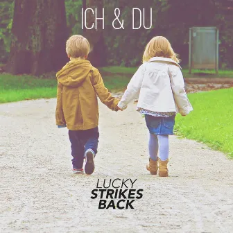 Ich & Du by Lucky Strikes Back